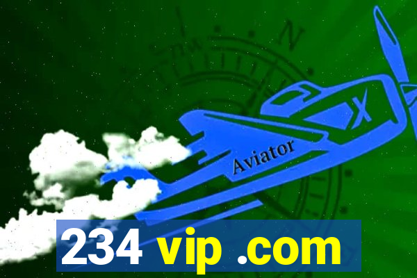 234 vip .com