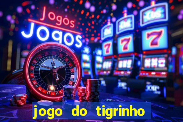 jogo do tigrinho plataforma de r$ 5