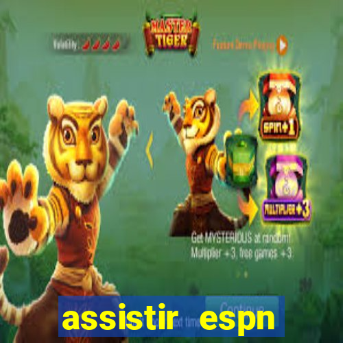 assistir espn brasil ao vivo