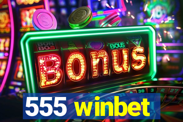 555 winbet