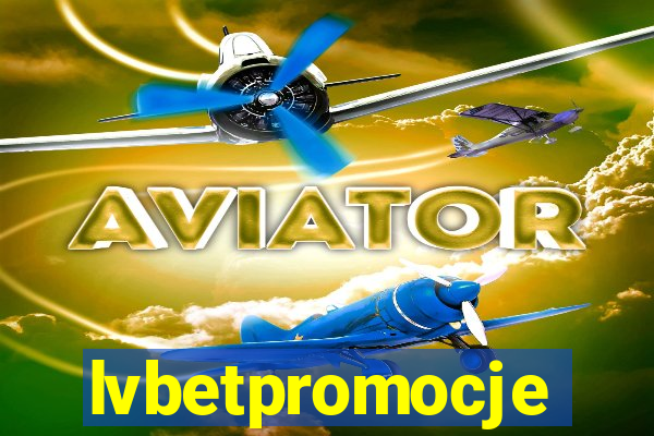 lvbetpromocje