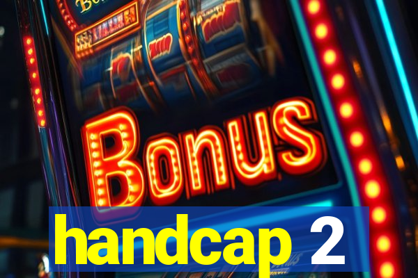 handcap 2