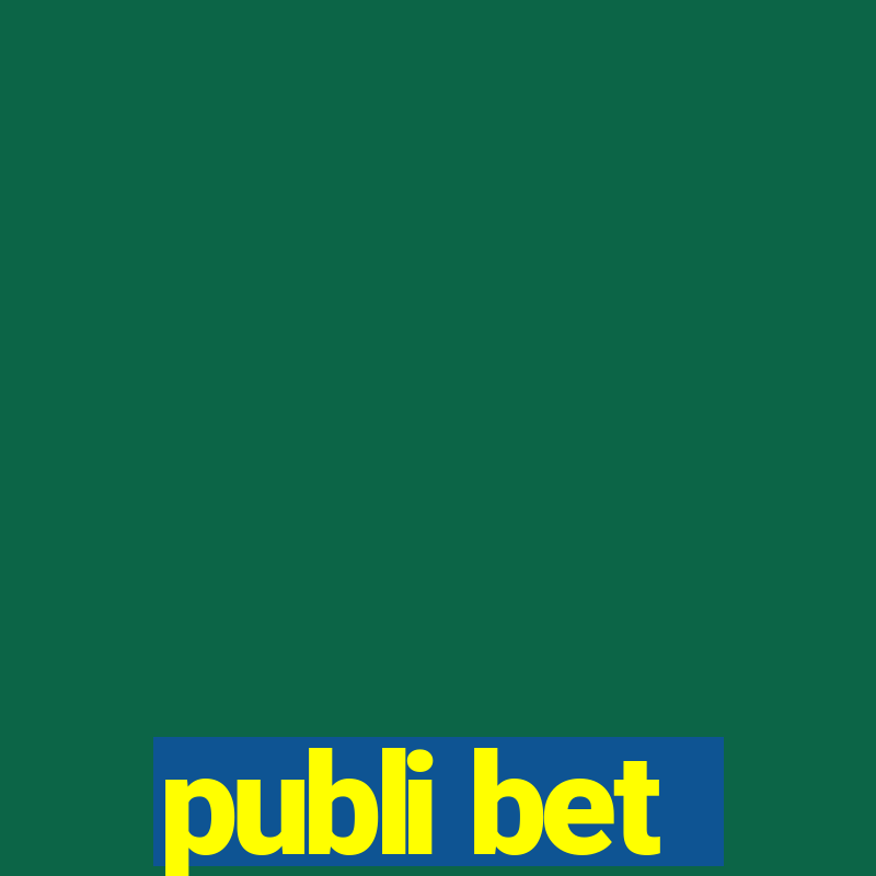 publi bet