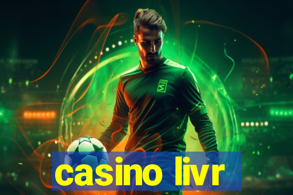 casino livr