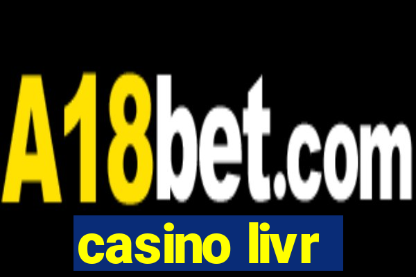 casino livr