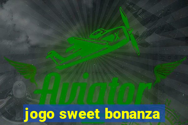 jogo sweet bonanza