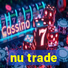 nu trade