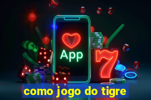 como jogo do tigre