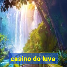 casino do luva