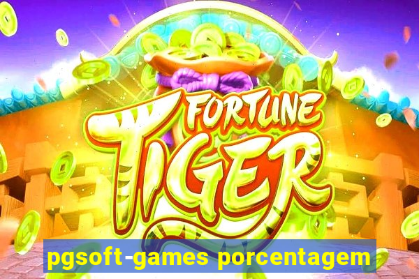 pgsoft-games porcentagem