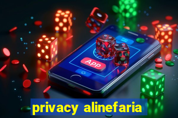 privacy alinefaria