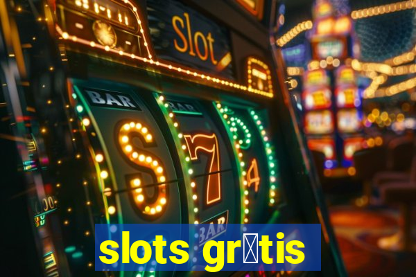 slots gr谩tis