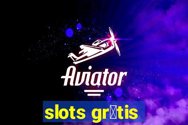 slots gr谩tis