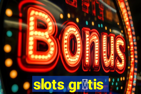 slots gr谩tis