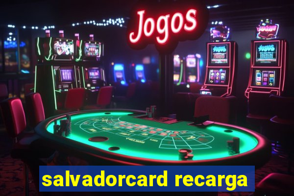 salvadorcard recarga