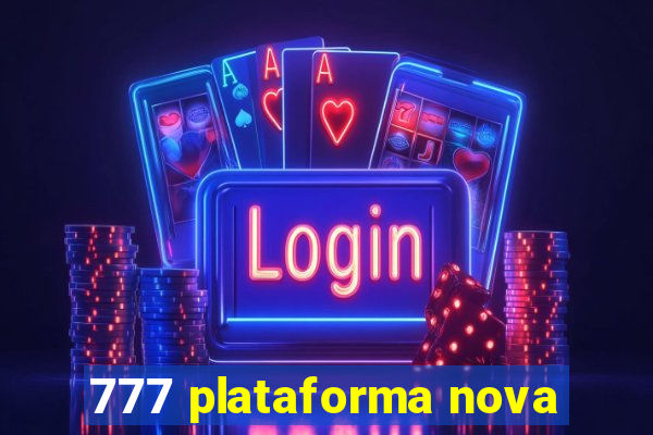 777 plataforma nova