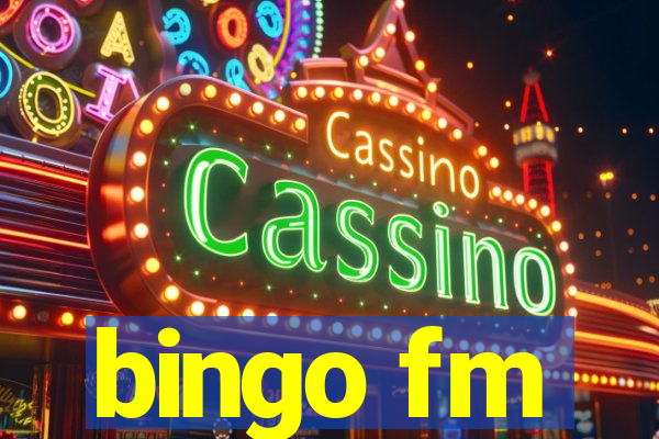 bingo fm