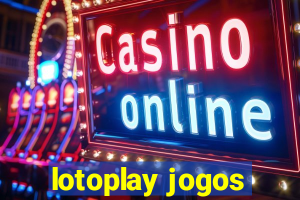 lotoplay jogos