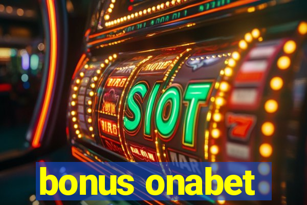 bonus onabet