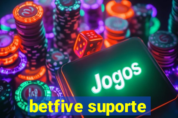 betfive suporte