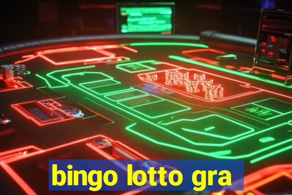 bingo lotto gra