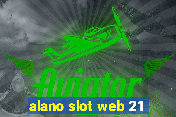 alano slot web 21