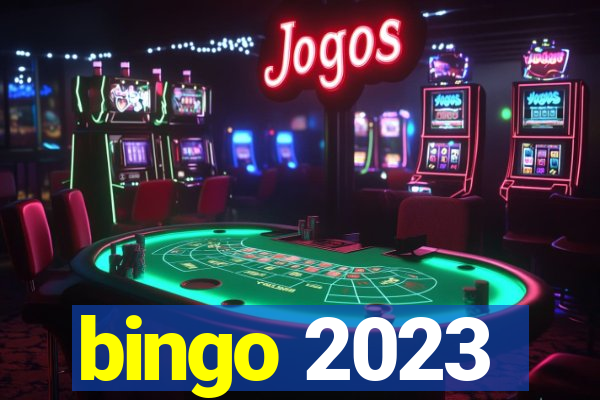 bingo 2023