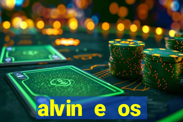 alvin e os esquilos 3 filme completo dublado download