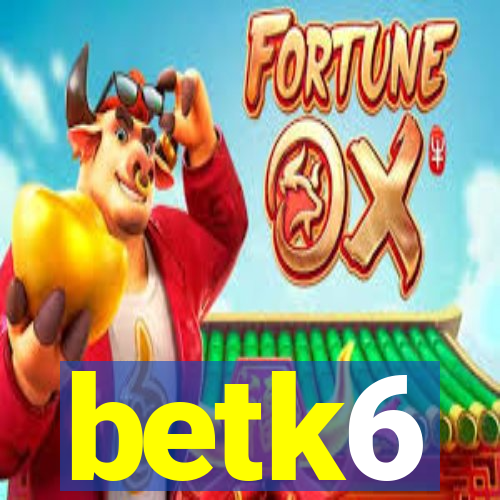 betk6