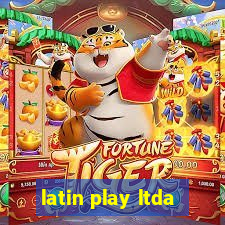 latin play ltda