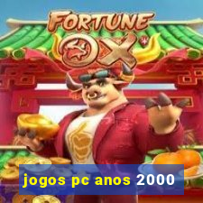 jogos pc anos 2000