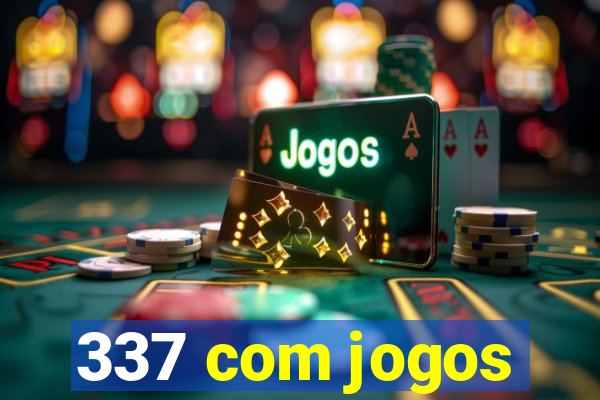 337 com jogos