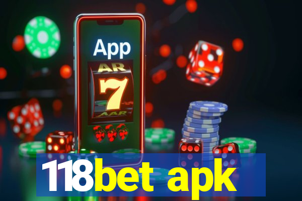 118bet apk