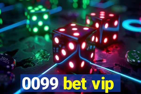 0099 bet vip