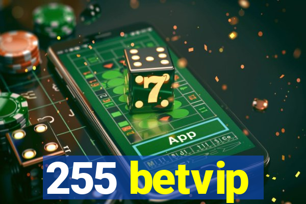 255 betvip