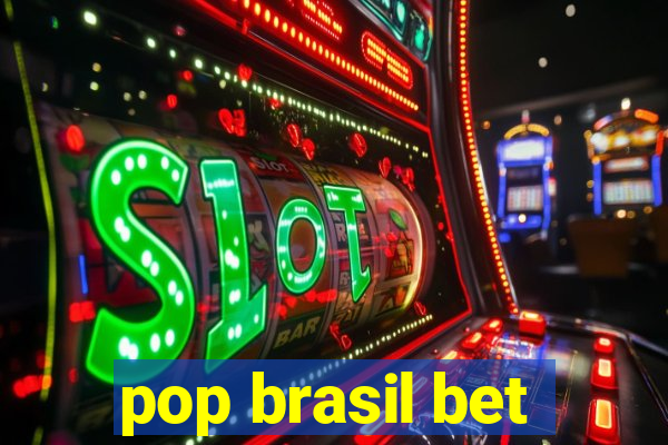 pop brasil bet