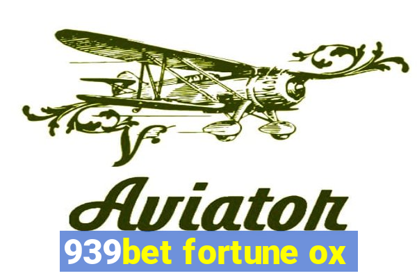 939bet fortune ox