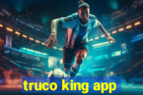 truco king app