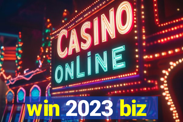 win 2023 biz