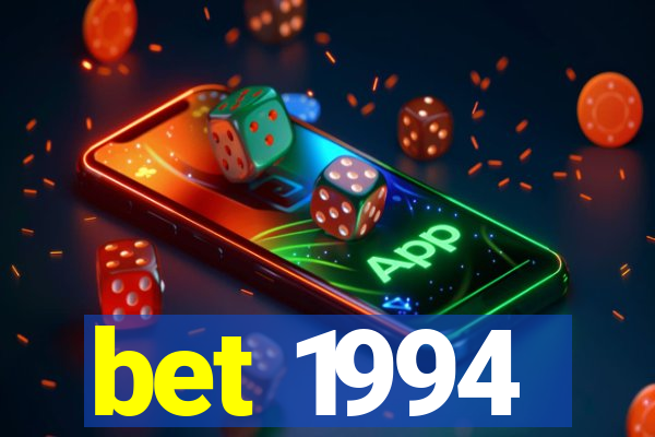 bet 1994