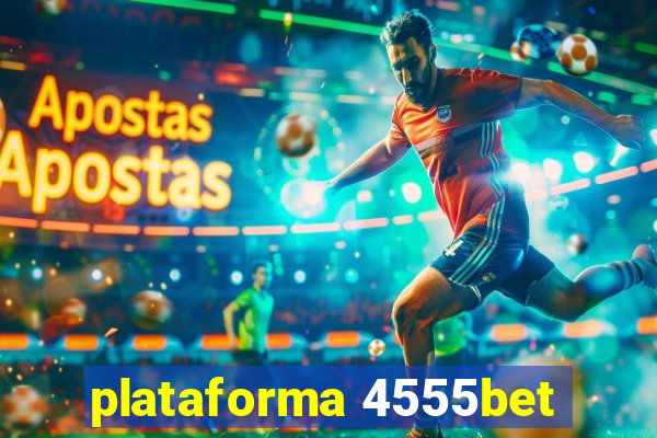 plataforma 4555bet