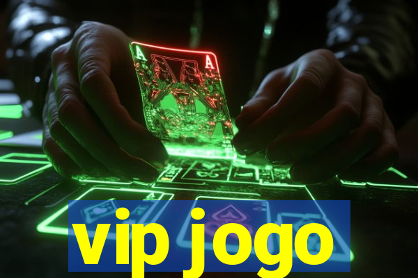 vip jogo