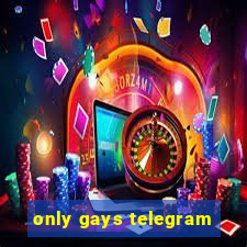 only gays telegram