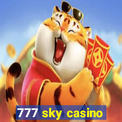 777 sky casino