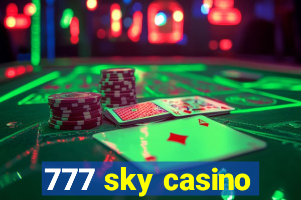 777 sky casino