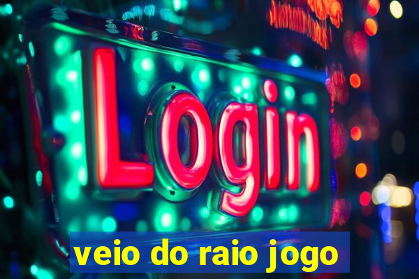 veio do raio jogo