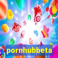 pornhubbeta