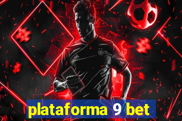 plataforma 9 bet