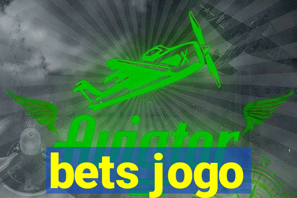 bets jogo