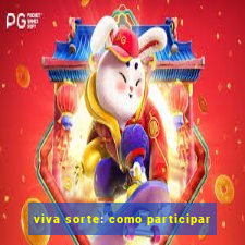 viva sorte: como participar